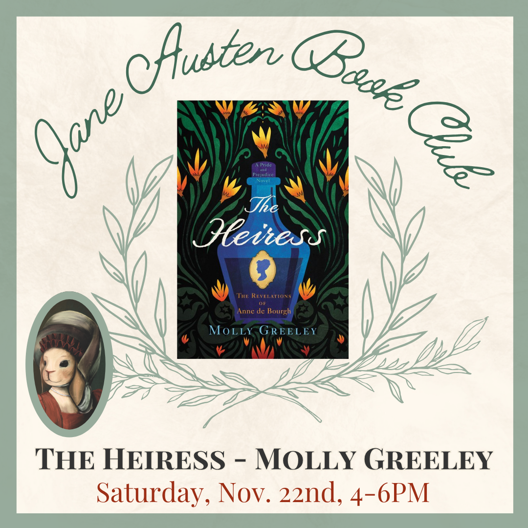 The Heiress by Molly Greeley - Meeting Saturday, November 22nd from 4-6 PM in the Adventures Underground Annex