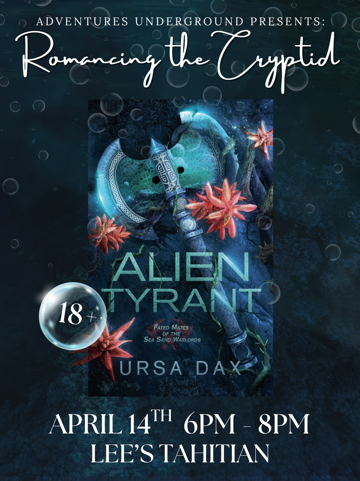 Alient Tyrant by Ursa Dax - Meeting Tuesday, April 14th from 6-8PM at Lee's Tahitian